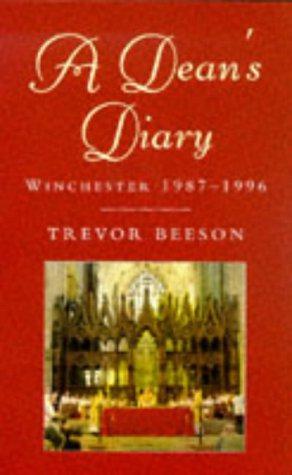 Bild des Verkufers fr A Dean's Diary: Winchester 1987 to 1996 zum Verkauf von WeBuyBooks