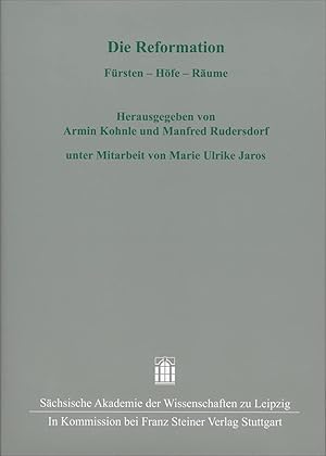 Imagen del vendedor de Die Reformation Frsten - Hfe - Rume a la venta por Leipziger Antiquariat