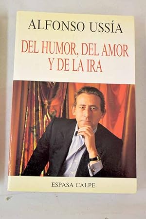 Del humor, del amor y de la ira