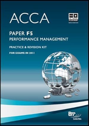 Seller image for ACCA - F5 Performance Management: Revision Kit for sale by WeBuyBooks