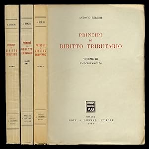 Principi di diritto tributario. Volume I. [- Volume II, tomo I - Volume III: l'accertamento].