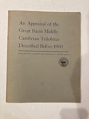 Immagine del venditore per AN APPRAISAL OF THE GREAT BASIN MIDDLE CAMBRIAN TRILOBITES DESCRIBED BEFORE 1900 venduto da Paul Gritis Books