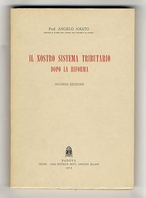 Il nostro sistema tributario dopo la riforma. Seconda edizione.