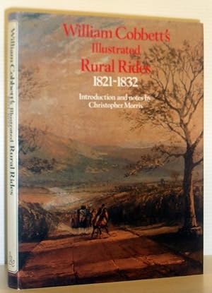 William Cobbett's Illustrated Rural Rides 1821-1832