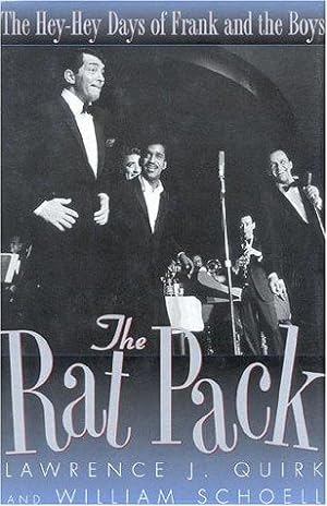 Bild des Verkufers fr The Rat Pack: The Hey-hey Days of Frank and the Boys zum Verkauf von WeBuyBooks 2