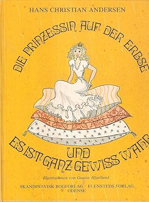 Die Prinzessin auf der Erbse - Und Es ist ganz bestimmt wahr . In Zusammenarbeitmit dem H.C.Ander...