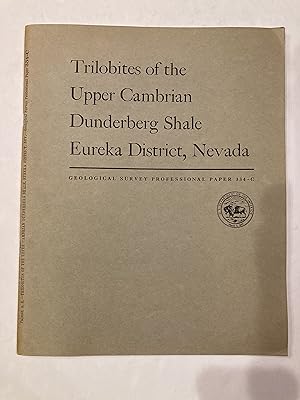 Immagine del venditore per TRILOBITES OF THE UPPER CAMBRIAN DUNDERBERG SHALE EUREKA DISTRICT, NEVADA venduto da Paul Gritis Books