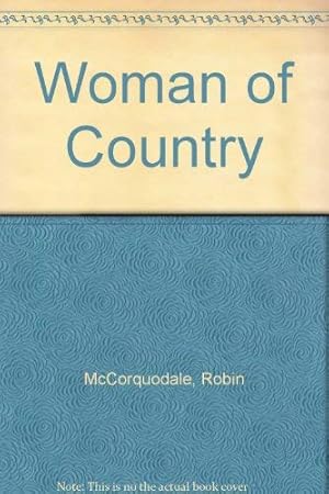 Bild des Verkufers fr Woman of the Country zum Verkauf von WeBuyBooks 2