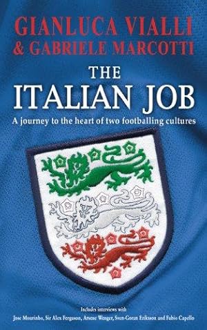 Image du vendeur pour The Italian Job: A Journey to the Heart of Two Great Footballing Cultures mis en vente par WeBuyBooks