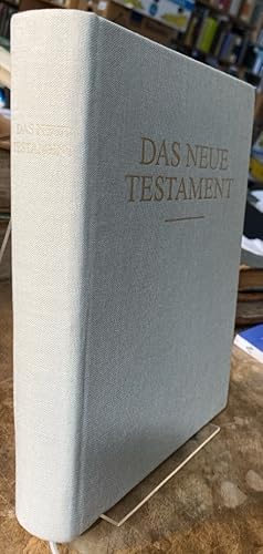 Das Neue Testament. In der Übersetzung von Emil Bock.