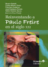 Bild des Verkufers fr Reinventando a Paulo Freire en el siglo XXI zum Verkauf von AG Library