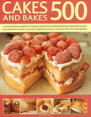 Image du vendeur pour Cakes and Bakes 500: A Mouthwatering Collection of Recipes Ranging from Traditional Teatime Treats and Fun Party and Celebration Cakes, to Luxurious Gateaux and Tarts, Shown in 500 Clear Photographs mis en vente par WeBuyBooks