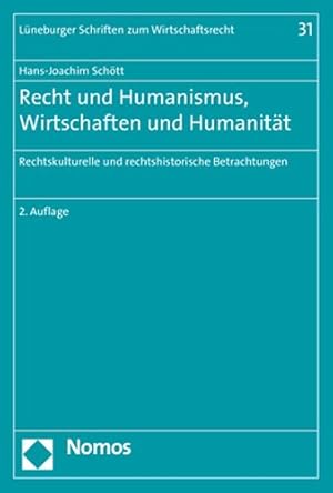 Seller image for Recht Und Humanismus, Wirtschaften Und Humanitat : Rechtskulturelle Und Rechtshistorische Betrachtungen -Language: german for sale by GreatBookPrices