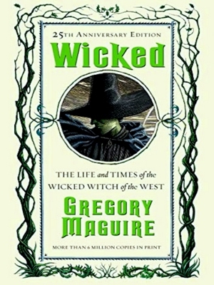 Imagen del vendedor de Wicked The Life And Times Of The Wicked Witch Of The West The Wicked Years a la venta por Collectors' Bookstore