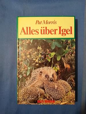 Alles über Igel. Mit Ill. von Guy Troughton. [Aus d. Engl. übers. von Yella Fritz]