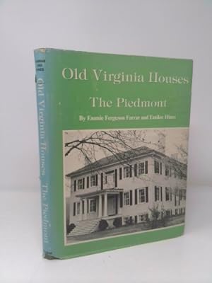 Bild des Verkufers fr Old Virginia houses: The Piedmont zum Verkauf von ThriftBooksVintage