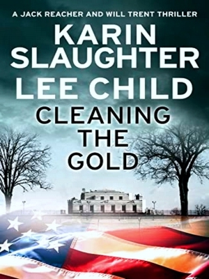 Seller image for Cleaning The Gold A Gripping 2020 Novella From Two Of The Biggest Crime Thriller Suspense Writers In The World for sale by Collectors' Bookstore