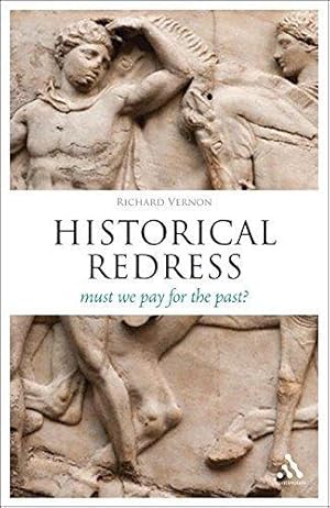 Seller image for Historical Redress: Must We Pay for What We Did? (Think Now) for sale by WeBuyBooks