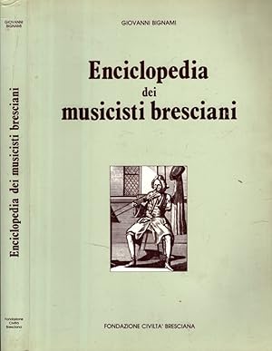 Seller image for Enciclopedia dei Musicisti Bresciani for sale by iolibrocarmine