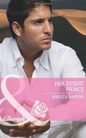 Seller image for Her Desert Prince (Once Upon a Kiss.) for sale by WeBuyBooks