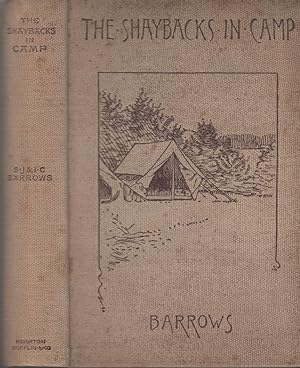 Seller image for The Shaybacks in Camp: Ten Summers Under Canvas for sale by David Foley Sporting Books