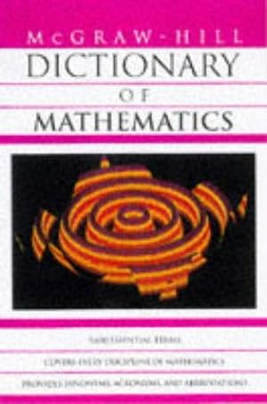 Seller image for McGraw-Hill Dictionary of Mathematics for sale by WeBuyBooks