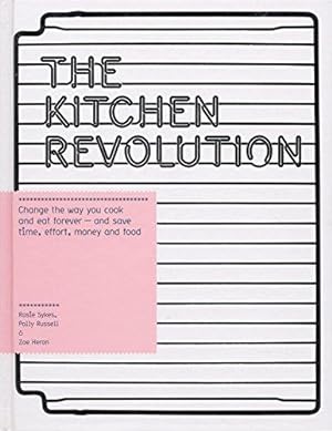 Seller image for The Kitchen Revolution: A Year of Time-and-Money-Saving Recipes for sale by WeBuyBooks