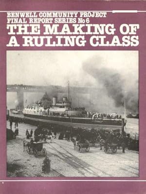 Seller image for Making of a Ruling Class: Two Centuries of Capital Development on Tyneside for sale by WeBuyBooks