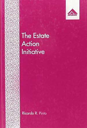 Bild des Verkufers fr The Estate Action Initiative: Study of Council Housing Renewal, Management and Effectiveness zum Verkauf von WeBuyBooks