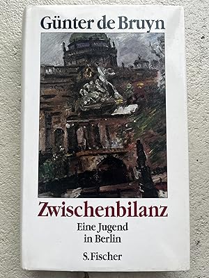 Bild des Verkäufers für Zwischenbilanz, Eine Jugend in Berlin zum Verkauf von Verkauf histor. Bücher 16. - 20. Jh.