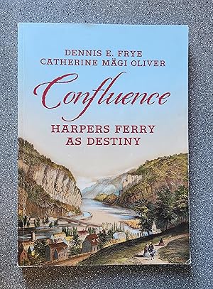 Immagine del venditore per Confluence: Harpers Ferry as Destiny venduto da Books on the Square