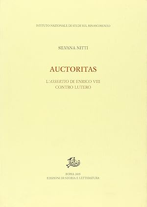 Auctoritas. L'assertio di Enrico VIII contro Lutero