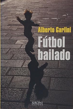 Image du vendeur pour Futbol bailado mis en vente par FABRISLIBRIS