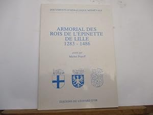 Armorial des Rois de l'Epinette de lille - 1283 - 1486 - Héraldique