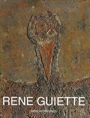 Seller image for Rene Guiette. Oeuvrecatalogus. Catalogue Raisonne Catalog Raisonne Complete Works La Vie Et L'oeuvre Oeuvre Raisonne for sale by BOOKSELLER  -  ERIK TONEN  BOOKS