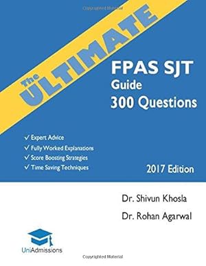Immagine del venditore per The Ultimate FPAS SJT Guide: 300 Practice Questions: Expert Advice, Fully Worked Explanations, Score Boosting Strategies, Time Saving Techniques, . Programme Situational Judgement Test venduto da WeBuyBooks