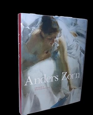 Imagen del vendedor de Anders Zorn: Sweden's Master Painter a la venta por Marc J Bartolucci