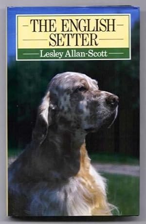 Bild des Verkufers fr The English Setter (Popular Dogs' Breed S.) zum Verkauf von WeBuyBooks