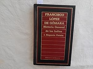 Bild des Verkufers fr Historia general de las Indias. I. Hispania Victrix. zum Verkauf von Librera "Franz Kafka" Mxico.