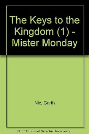 Seller image for The Keys to the Kingdom (1) Mister Monday for sale by WeBuyBooks 2