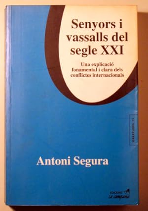 Imagen del vendedor de SENYORS I VASSALLS DEL SEGLE XXI - Barcelona 2004 a la venta por Llibres del Mirall