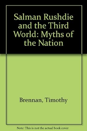 Imagen del vendedor de Salman Rushdie and the Third World: Myths of the Nation a la venta por WeBuyBooks