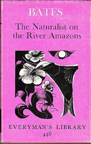 Bild des Verkufers fr The Naturalist on the River Amazon (Everyman's Library) zum Verkauf von WeBuyBooks