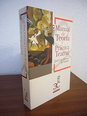 Imagen del vendedor de MANUAL DE TEORA Y PRCTICA TEATRAL a la venta por Libros Mmesis