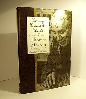 Imagen del vendedor de Turning Toward the World: The Pivotal Years (4) (Journal of Thomas Merton) a la venta por Anthony Clark