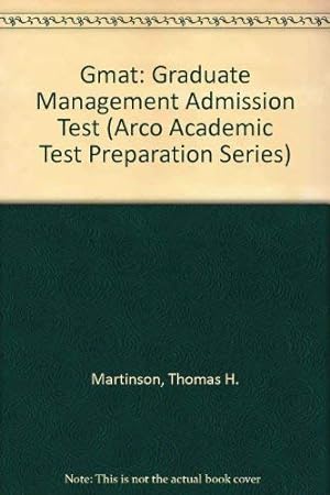 Bild des Verkufers fr Gmat: Graduate Management Admission Test (Arco Academic Test Preparation Series) zum Verkauf von WeBuyBooks