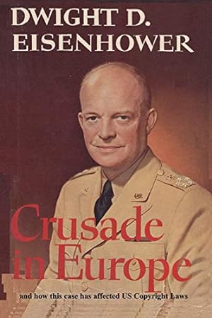 Seller image for Crusade in Europe by Dwight D. Eisenhower and how this case has affected US Copy for sale by WeBuyBooks