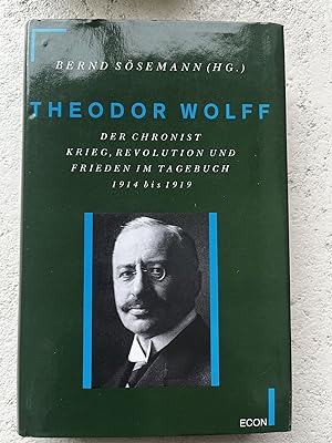 Bild des Verkufers fr Theodor Wolff, Der Chronist zum Verkauf von Verkauf histor. Bcher 16. - 20. Jh.