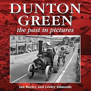 Immagine del venditore per Dunton Green : The Past in Pictures venduto da GreatBookPrices