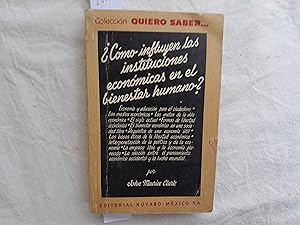 Imagen del vendedor de Cmo influyen las instituciones econmicas en el bienestar humano? a la venta por Librera "Franz Kafka" Mxico.